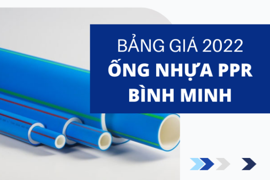 Cập nhật bảng Giá Ống Nhựa PPR Bình Minh 2022 chi tiết