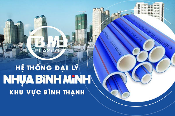 Hệ thống đại lý nhựa Bình Minh khu vực Bình Thạnh