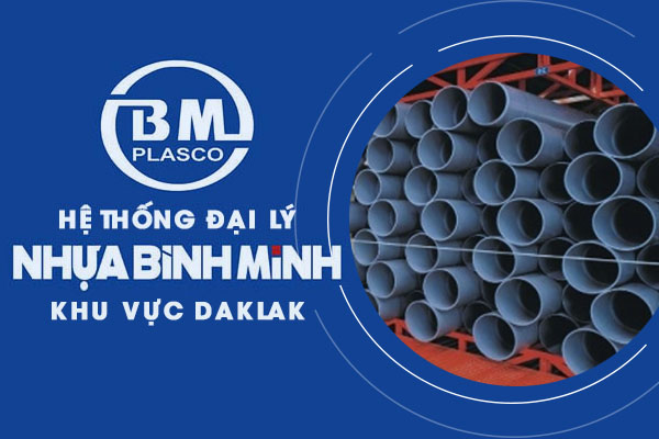 Hệ thống đại lý nhựa Bình Minh khu vực Daklak