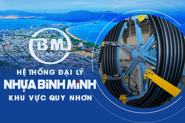 Hệ thống đại lý nhựa Bình Minh khu vực Quy Nhơn Bình Định
