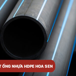 Ống nhựa HDPE Hoa Sen chịu được áp suất bao nhiêu