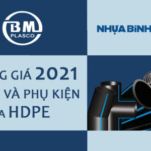 Giá Ống Nhựa Và Phụ Kiện HDPE Bình Minh 2021 – Mới Cập Nhật