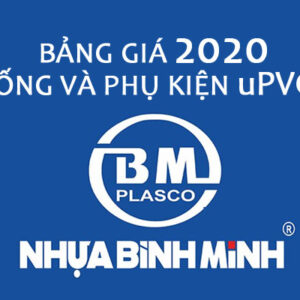 Cập Nhật Bảng Giá Ống Nhựa Và Phụ Kiện uPVC Bình Minh 2020