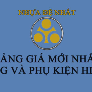 Đơn Giá Chi Tiết Ống Nhựa Và Phụ Tùng HDPE Đệ Nhất Mới Nhất