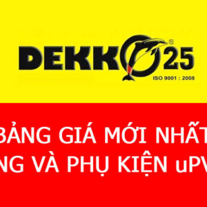Bảng Giá Công Bố – Ống Nhựa Và Phụ Kiện uPVC Dekko Mới Nhất