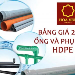 Giá Công Bố Ống Nhựa Và Phụ Kiện HDPE Hoa Sen 2021