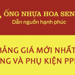 Đơn Giá Ống Nhựa Và Phụ Kiện PPR Hoa Sen Mới Nhất