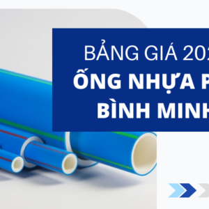 Đơn Giá Ống Nhựa PPR Bình Minh 2022 chiết khấu cao