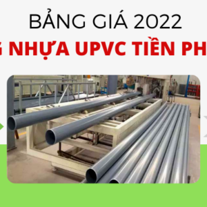 Công bố đơn Giá Ống Nhựa uPVC Tiền Phong 2022 cụ thể