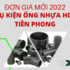 Bảng Giá Phụ Kiện Ống Nhựa HDPE Tiền Phong 2022 chi tiết 2
