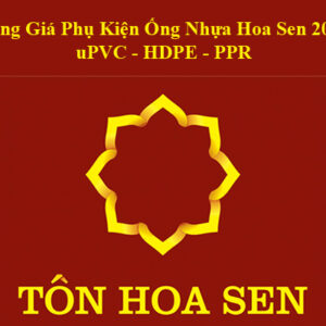 Bảng Giá Phụ Kiện Ống Nhựa Hoa Sen (uPVC, HDPE, PPR) Mới Nhất 2021