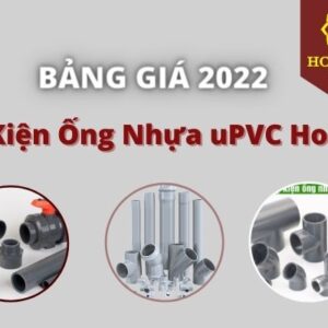 Cập nhật Giá Phụ Kiện Ống Nhựa uPVC Hoa Sen 2022