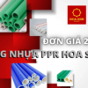 Báo Giá Ống Nhựa PPR Hoa Sen 2022 – Mới Nhất Tháng 2 1