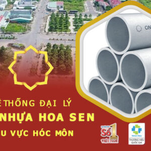 Cửa hàng đại lý ống nhựa Hoa Sen chính hãng tại Hóc Môn
