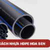 Quy cách ống nhựa HDPE Hoa Sen chính hãng cập nhật mới nhất 1