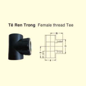 [Bảng Giá] Chữ T Ren Trong – Phụ Kiện HDPE Đúc Đệ Nhất