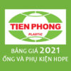 Bảng Báo Giá Ống Nhựa Và Phụ Kiện HDPE Tiền Phong 2021 1