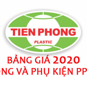 Báo Giá Ống Nhựa Và Phụ Kiện PPR Tiền Phong 2020