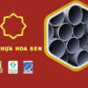Các loại ống nhựa Hoa Sen – Loại nào được nhiều người dùng nhất 1