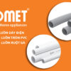 [Bảng Giá] Ống Luồn Dây Điện PVC – Chính Hãng COMET 1