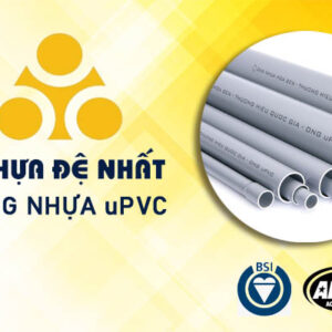 [Đơn Giá] – Phân Phối Ống Nhựa uPVC Đệ Nhất