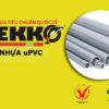 Bảng Giá Ống uPVC Dekko [Mới Cập Nhật – Chiết Khấu Cao] 1