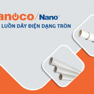 [Đơn Giá] Ống Gen Điện Tròn Nhựa PVC – Chính Hãng NANOCO