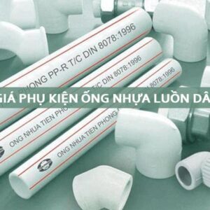 [Báo Giá] Phụ Kiện Ống Luồn Dây Điện Tròn Cứng – Tiền Phong